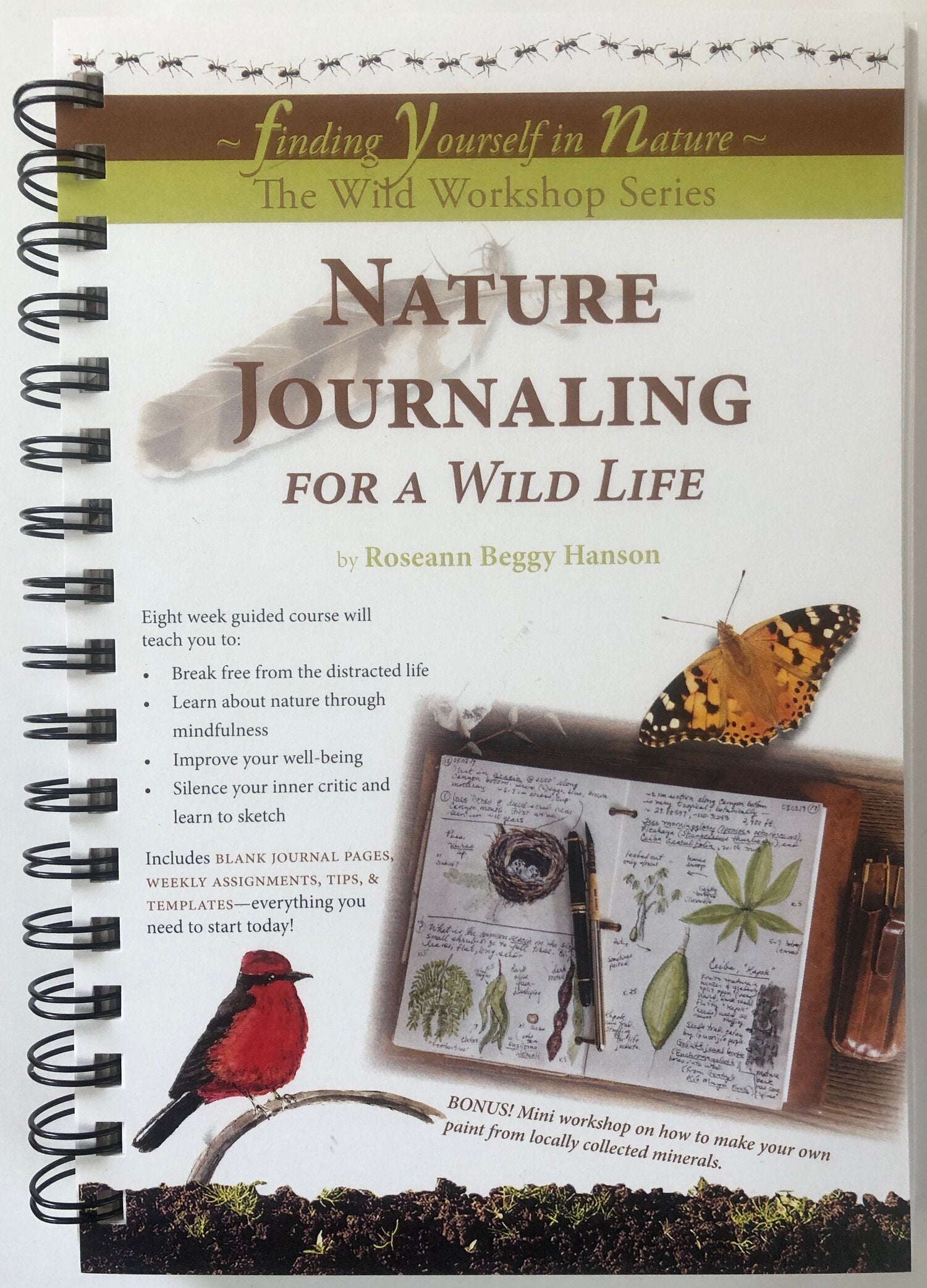 Nature Journaling for a Wild Life: Finding Yourself in Nature: the Wild Life Series [Book]