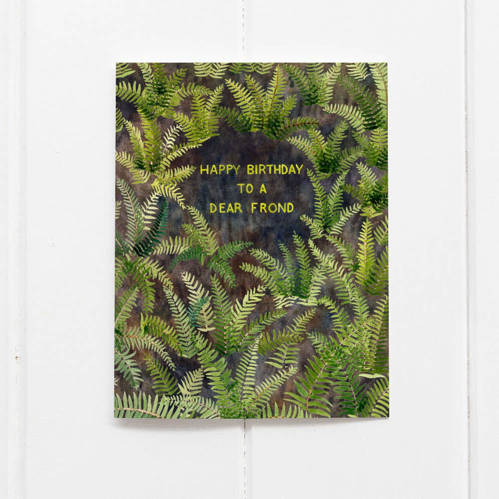 Happy Birthday To A Dear Frond - Punny Ferns Birthday Card