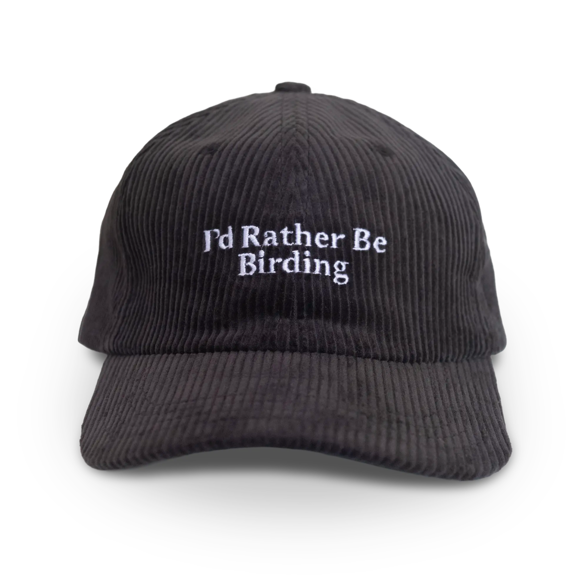I'd Rather Be Birding Corduroy Hat