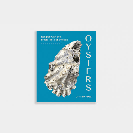 Oysters: Recipes with the Fresh Taste of the Sea (Cookbook)
