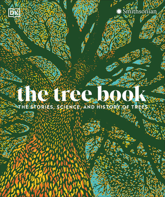 The Tree Book | The Stories, Science, and History of Trees