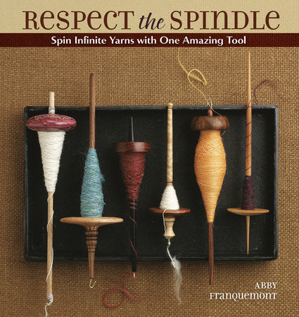 Respect the Spindle | Spin Infinite Yarns with One Amazing Tool