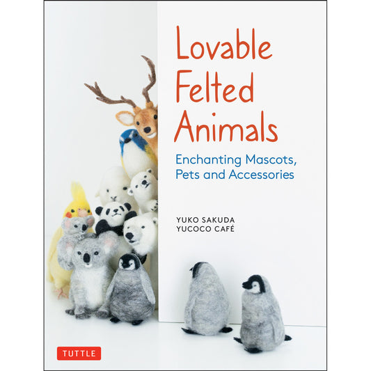 Loveable Felted Animals