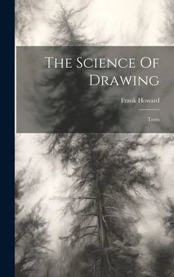 The Science of Drawing : Trees