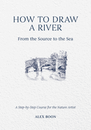 How to Draw a River: From the Source to the Sea