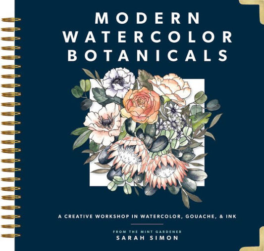 Modern Watercolor Botanicals | A Creative Workshop in Watercolor, Gouache & Ink