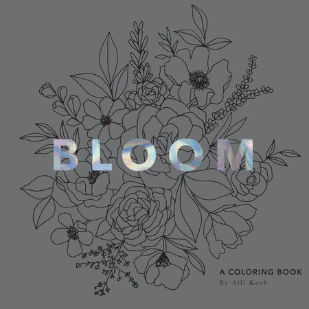 Bloom | A Flower Coloring Book