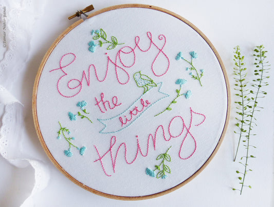 Enjoy The Little Things 8" Embroidery Kit
