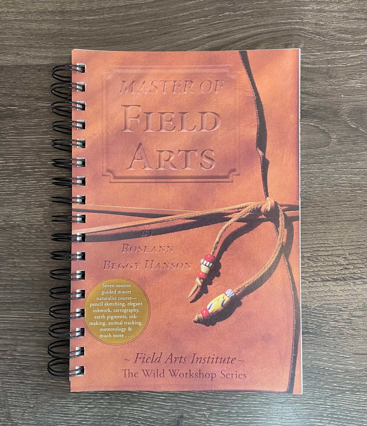 Master of Field Arts Nature Journaling by Roseann Hanson