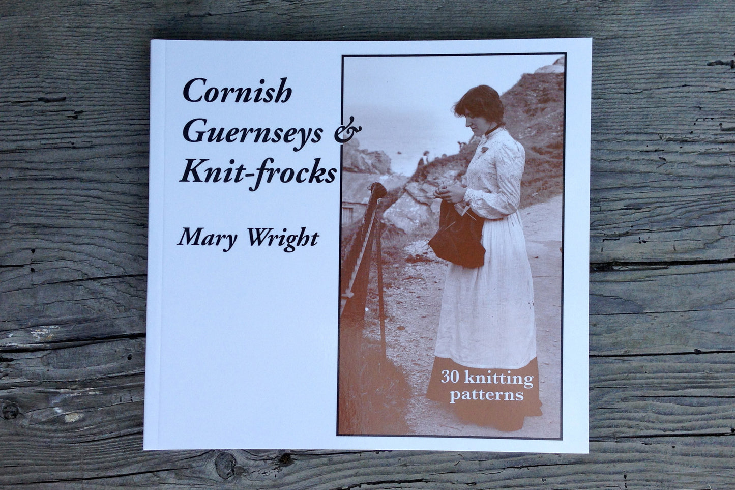 Cornish Guernseys & Knit-frocks by Mary Wright
