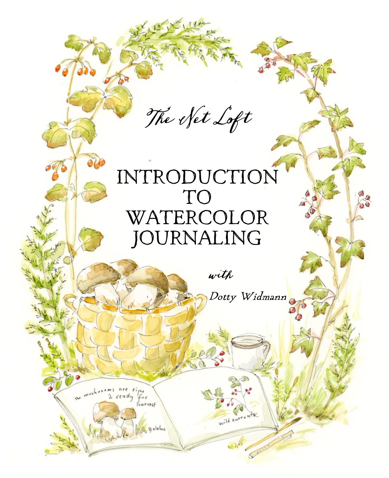 Introduction to Net Loft Watercolor Journaling Sessions: Getting Started Live Zoom